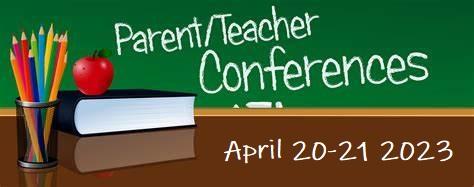 Parent Teacher Conference 4.20-21